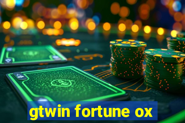 gtwin fortune ox